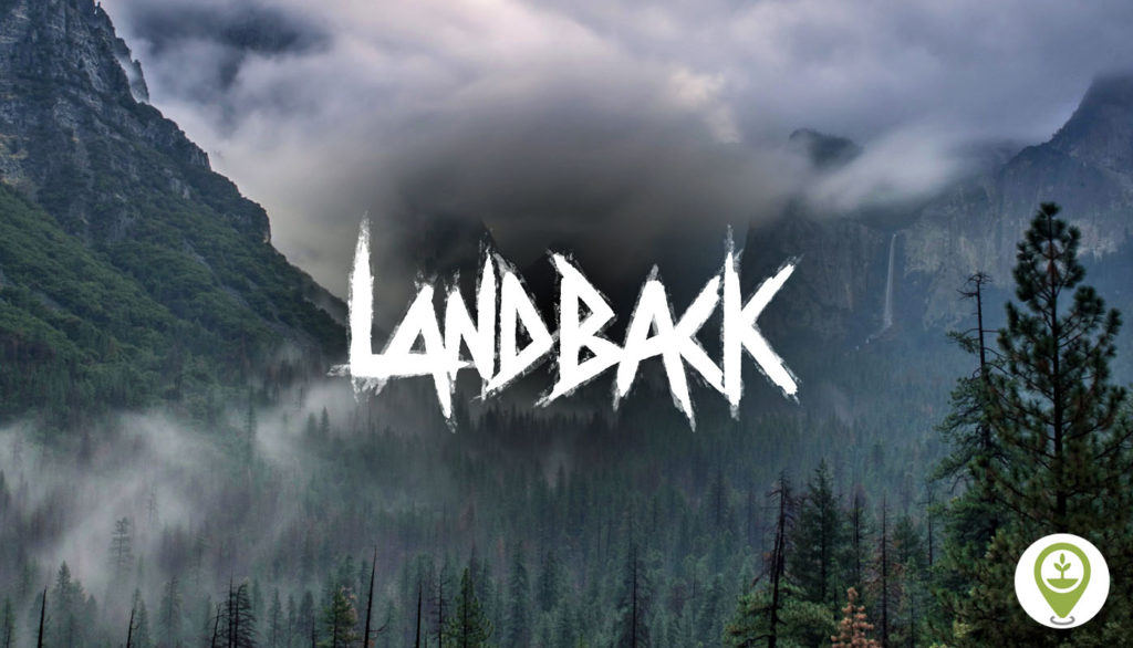 The Indigenous Land Back movement and the